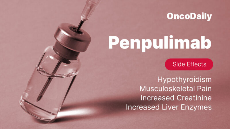 Penpulimab side effects on OncoDaily