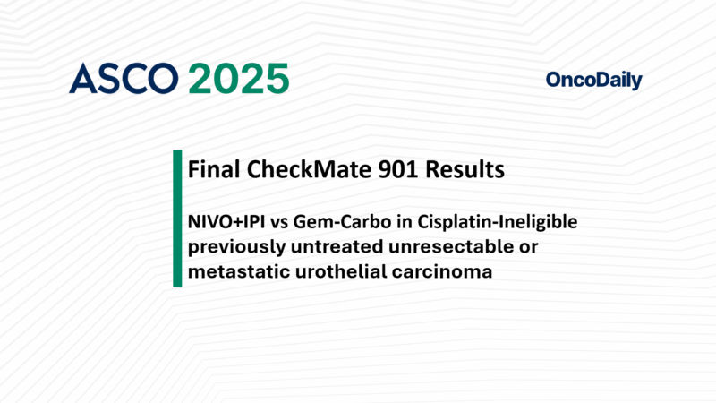 Advanced Bladder Cancer: How Is First-Line Treatment Changing? 3 CheckMate 901 at ASCO 2025
