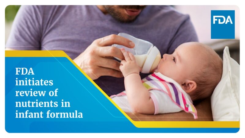 FDA and HHS announced next steps in Operation Stork Speed for infant formula nutrition standards