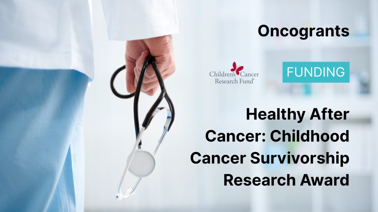 Healthy After Cancer: Childhood Cancer Survivorship Research Award