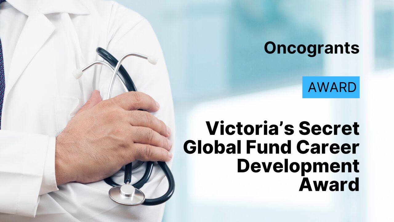 Victoria’s Secret Global Fund Career Development Award