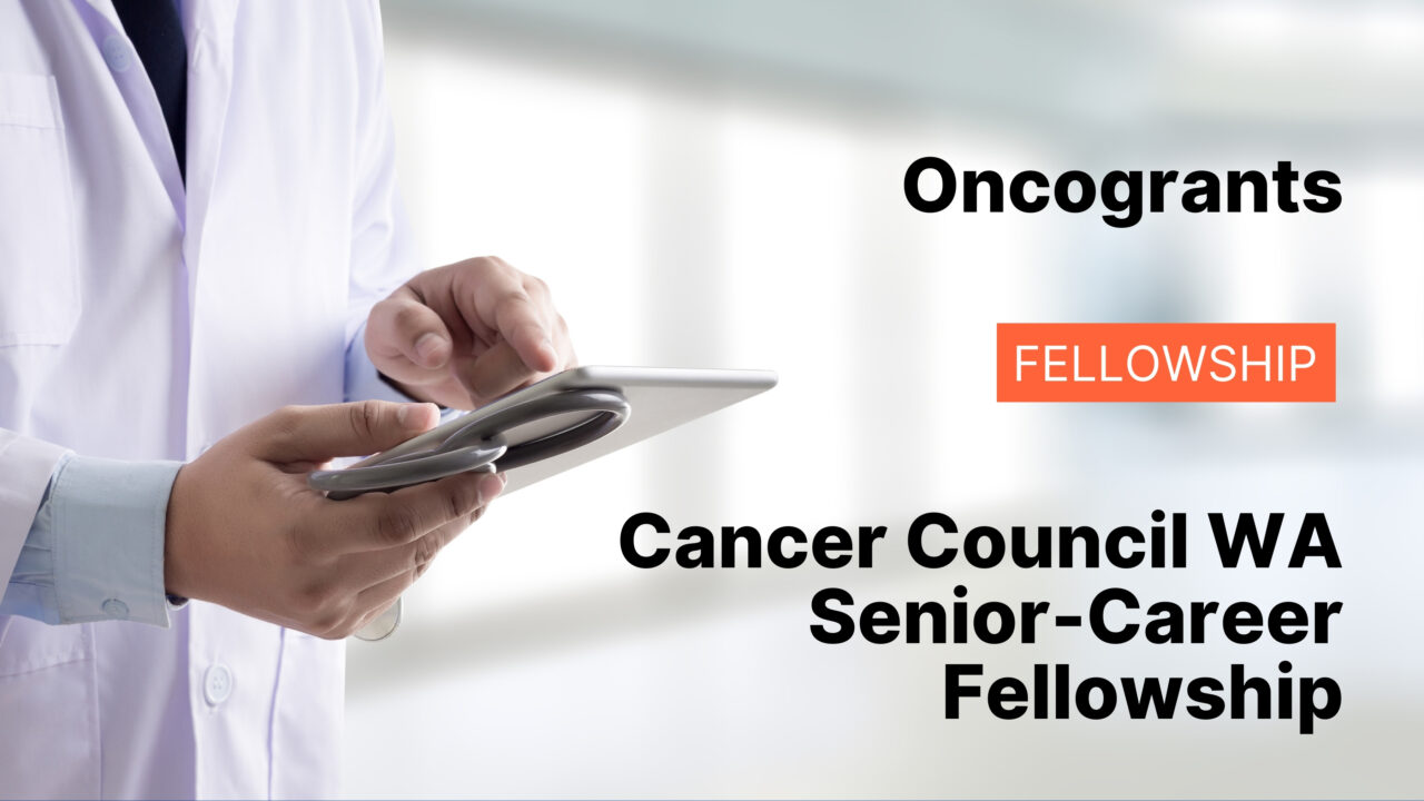 Cancer Council WA Senior-Career Fellowship