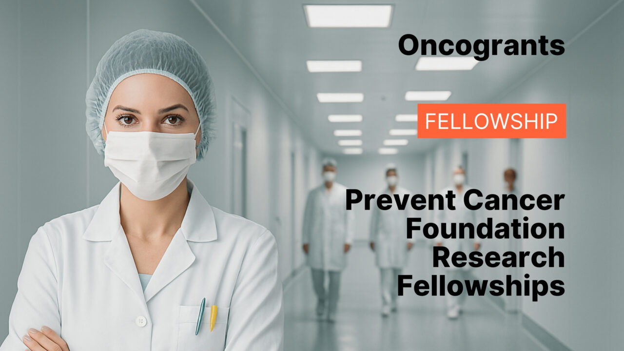 Prevent Cancer Foundation Research Fellowships