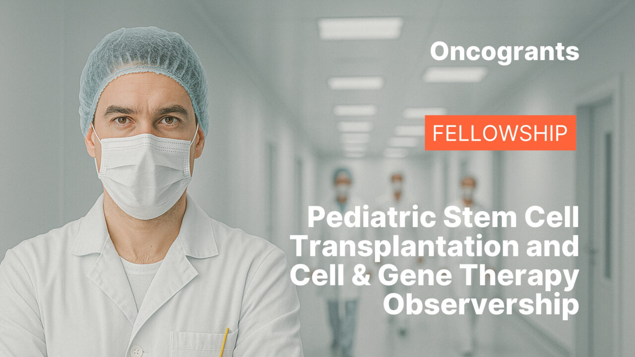 Pediatric Stem Cell Transplantation and Cell & Gene Therapy Observership