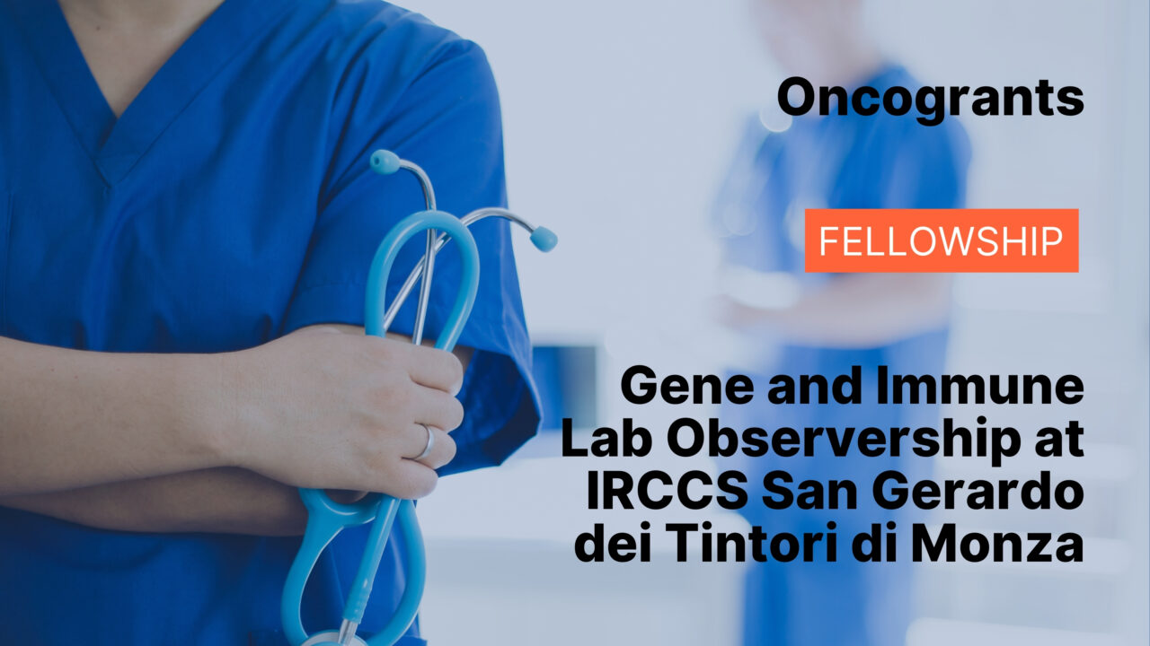 Gene and Immune Lab Observership at IRCCS San Gerardo dei Tintori di Monza