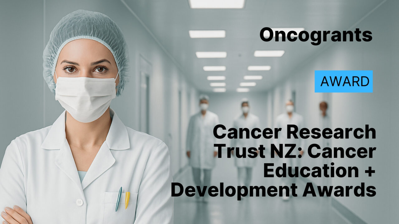 Cancer Research Trust NZ: Cancer Education + Development Awards