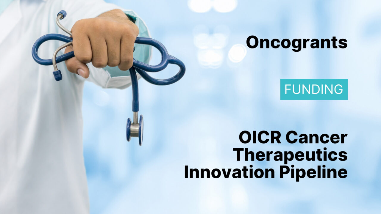 OICR Cancer Therapeutics Innovation Pipeline