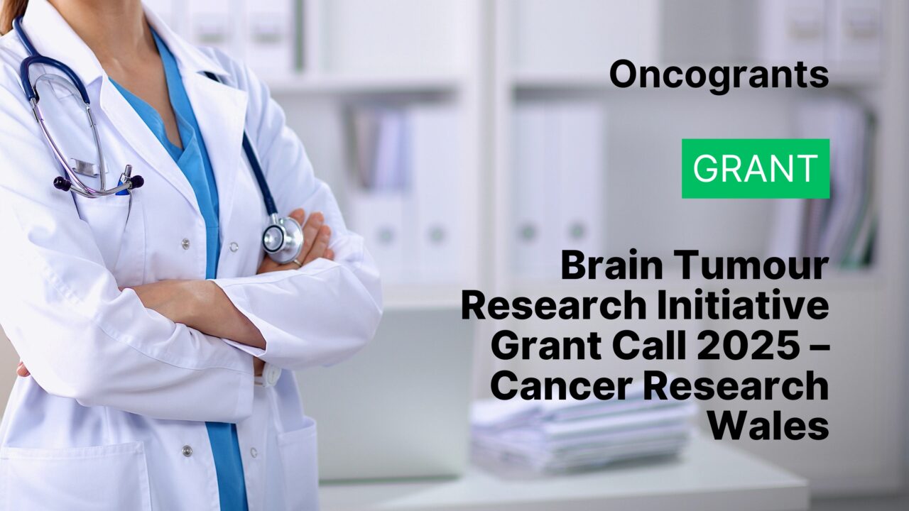 Brain Tumour Research Initiative Grant Call 2025 – Cancer Research Wales