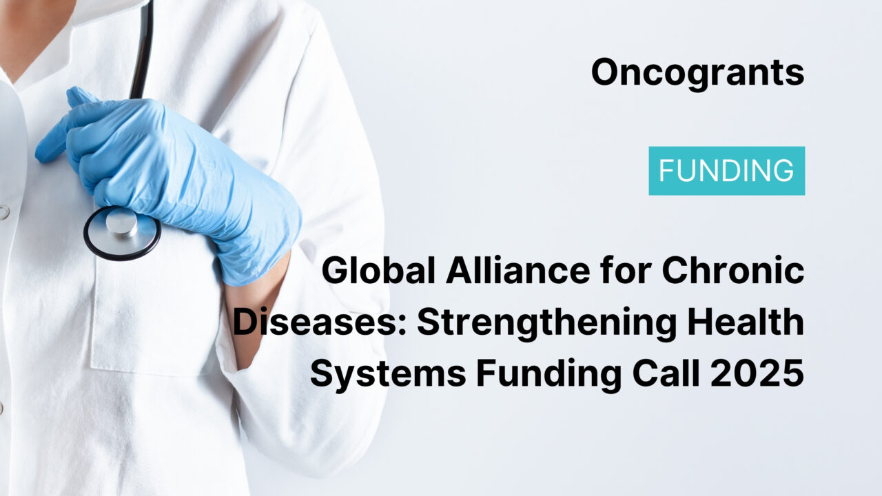 Global Alliance for Chronic Diseases: Strengthening Health Systems Funding Call 2025