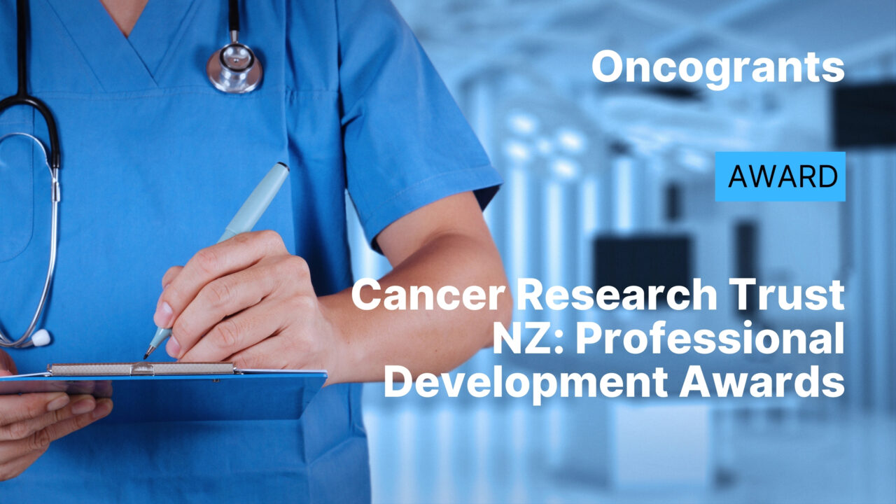 Cancer Research Trust NZ: Professional Development Awards