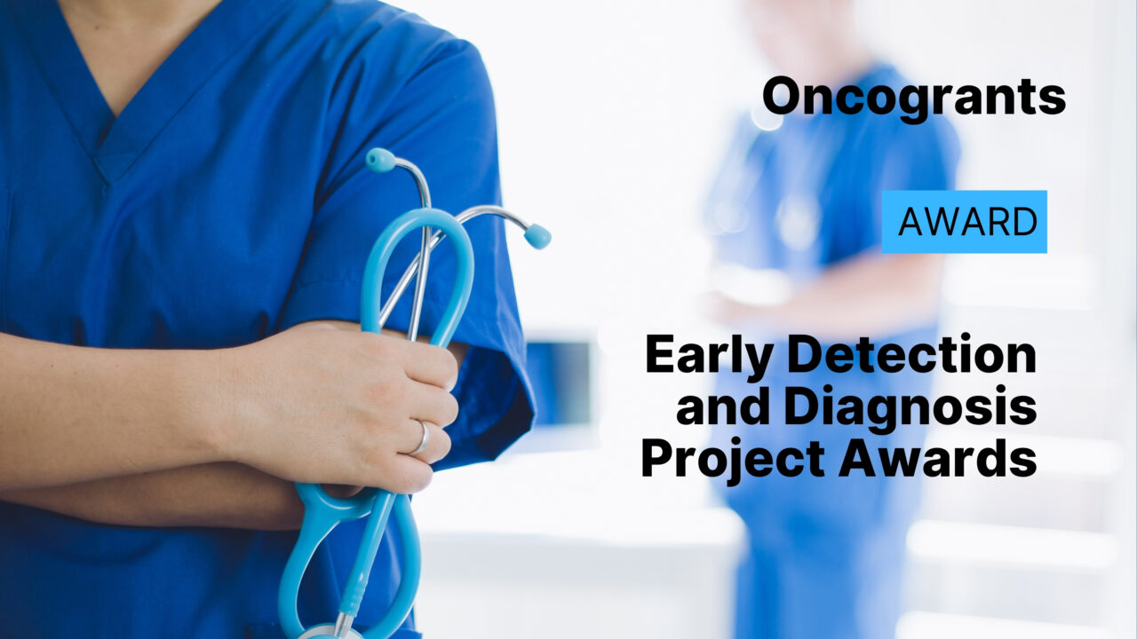 Early Detection and Diagnosis Project Awards