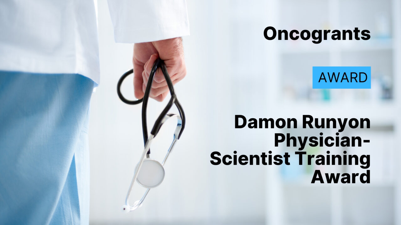 Damon Runyon Physician-Scientist Training Award