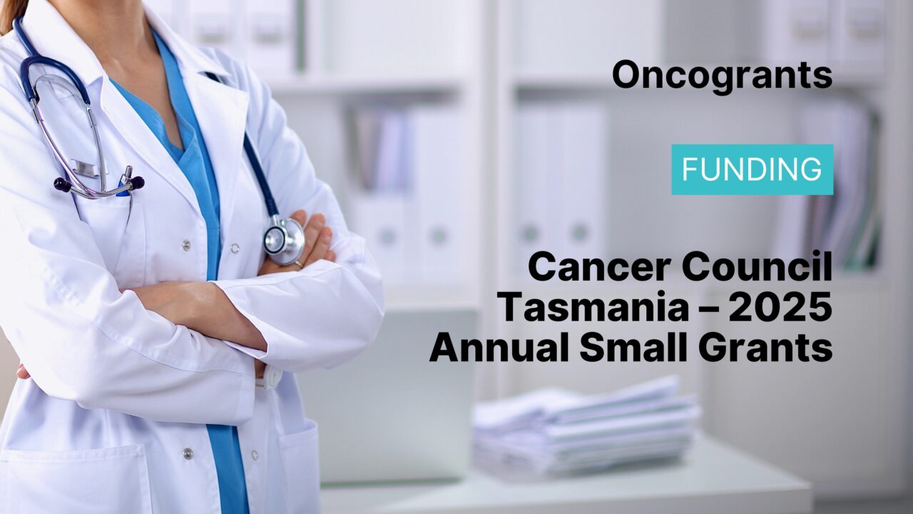 Cancer Council Tasmania – 2025 Annual Small Grants
