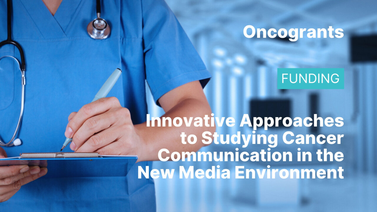 NIH: Innovative Approaches to Studying Cancer Communication in the New Media Environment