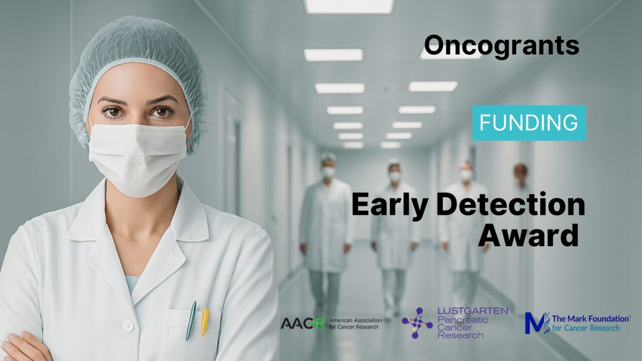 Early Detection Award – AACR, Lustgarten Foundation, The Mark Foundation