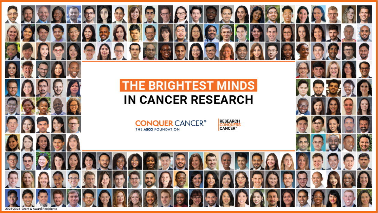 Conquer Cancer, the ASCO Foundation Announces This Year’s Class of Conquer Cancer Grant and Award Recipients