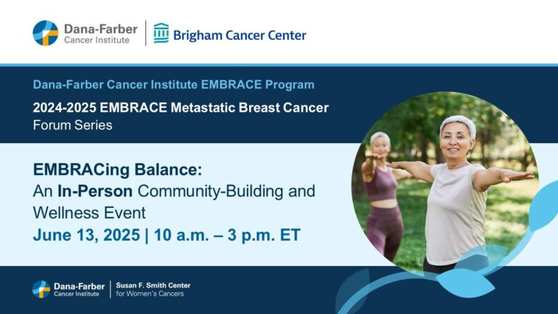 Join Dana-Farber’s Breast Oncology Center for a day of finding balance through wellness, education and community
