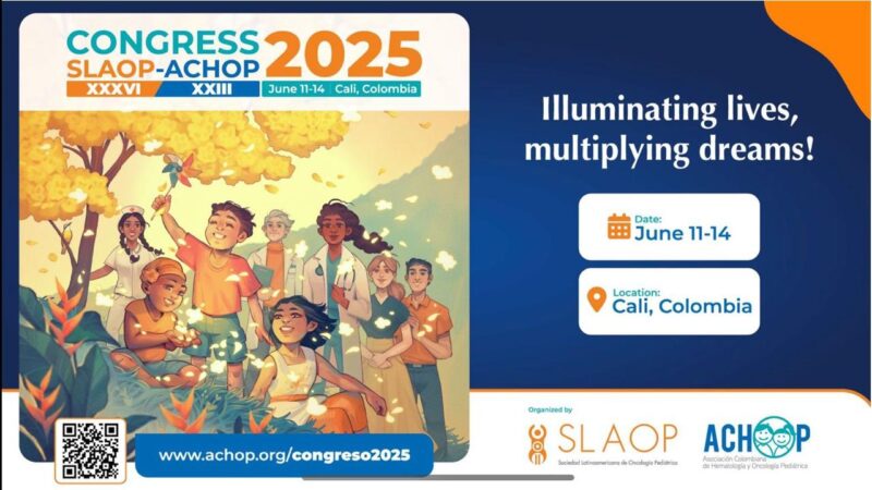 SLAOP-ACHOP Cali 2025: Key Topics in Paediatric Oncology and Haematology Shared – SIOP
