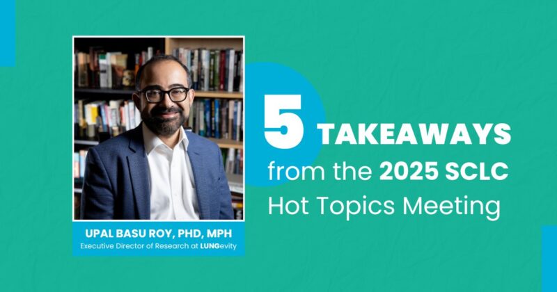 Small Cell Lung Cancer Progress: Insights from LUNGevity’s Executive Director