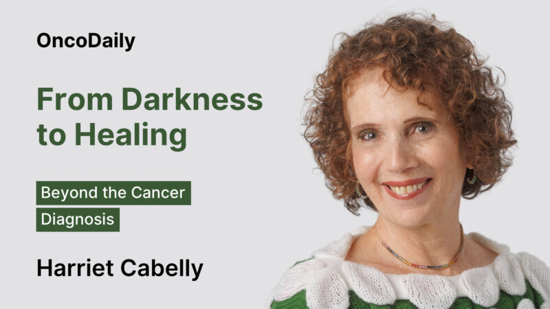 Beyond the Cancer Diagnosis: Dialogue with Harriet Cabelly, by Adrian Pogacian