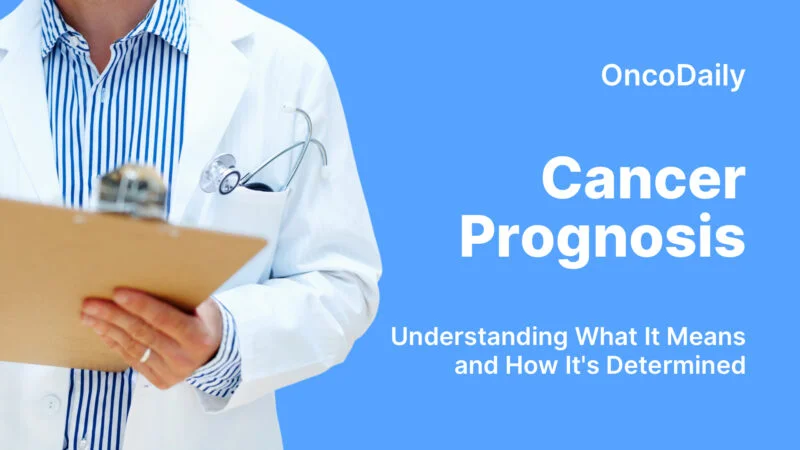 Cancer Prognosis: Understanding What It Means and How It’s Determined