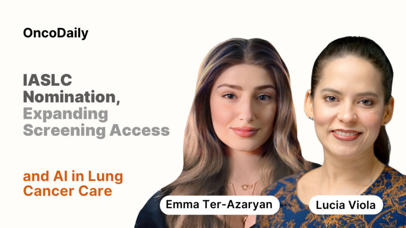 Dr. Lucia Viola on IASLC Nomination, Expanding Screening Access, and AI in Lung Cancer Care