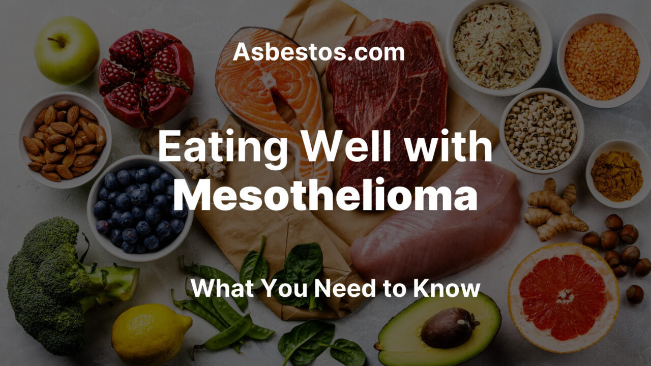 Eating Well with Mesothelioma: What You Need to Know