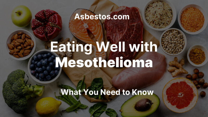 Eating Well with Mesothelioma: What You Need to Know