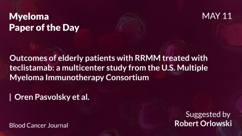 Myeloma Paper of the Day, May 11th, suggested by Robert Orlowski