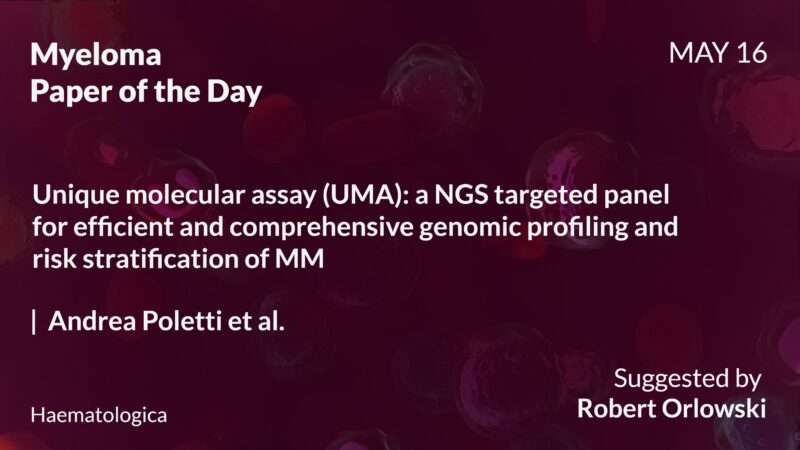 Myeloma Paper of the Day, May 16th, suggested by Robert Orlowski