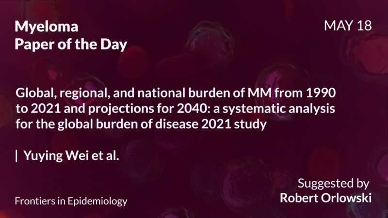Myeloma Paper of the Day, May 18th, suggested by Robert Orlowski