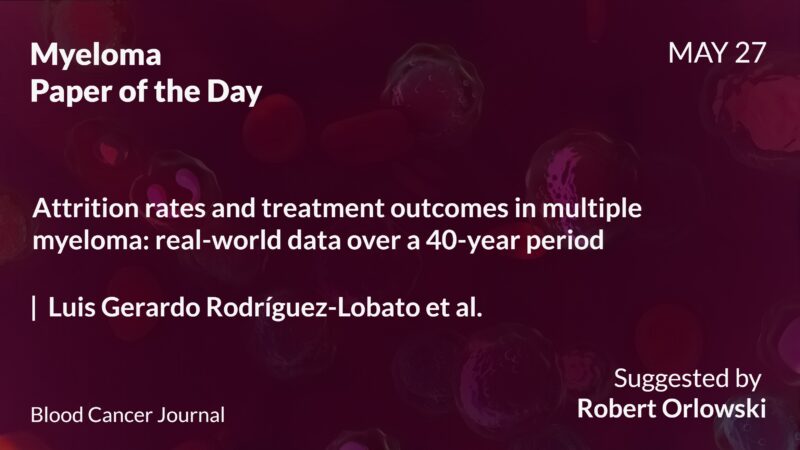 Myeloma Paper of the Day, May 27th, suggested by Robert Orlowski