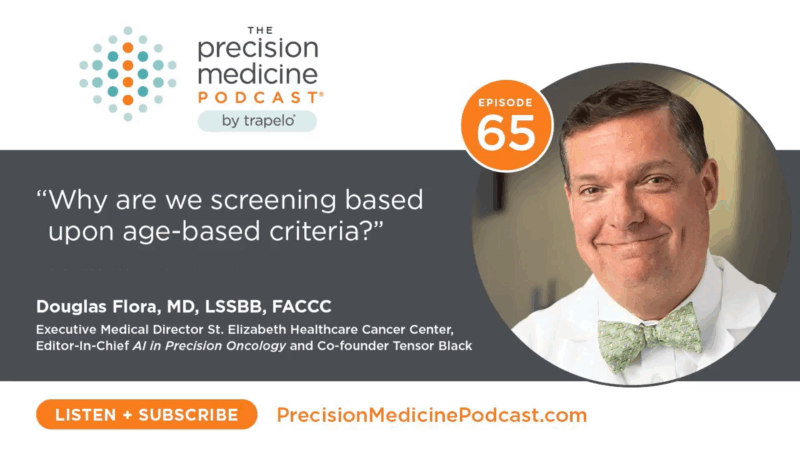 How AI is Revolutionizing Precision Medicine: Episode 65 of the Precision Medicine Podcast with Dr. Douglas Flora