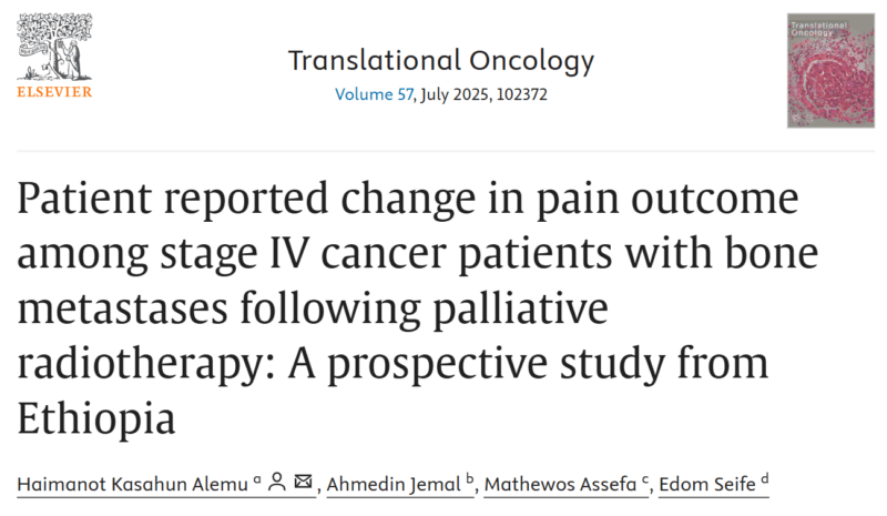 Haimanot Kasahun Shares Study on Pain Outcomes After Radiotherapy in Ethiopian Cancer Patients