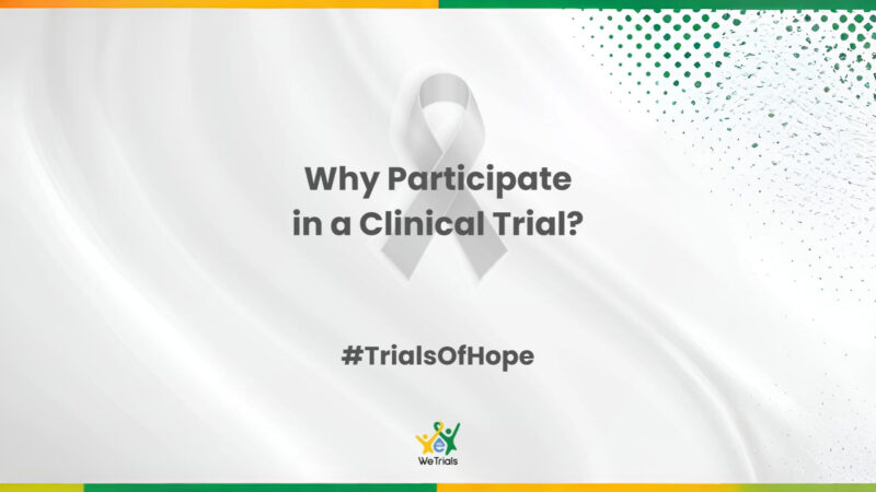 You Don’t Have to Face Brain Cancer Alone – WeTrials