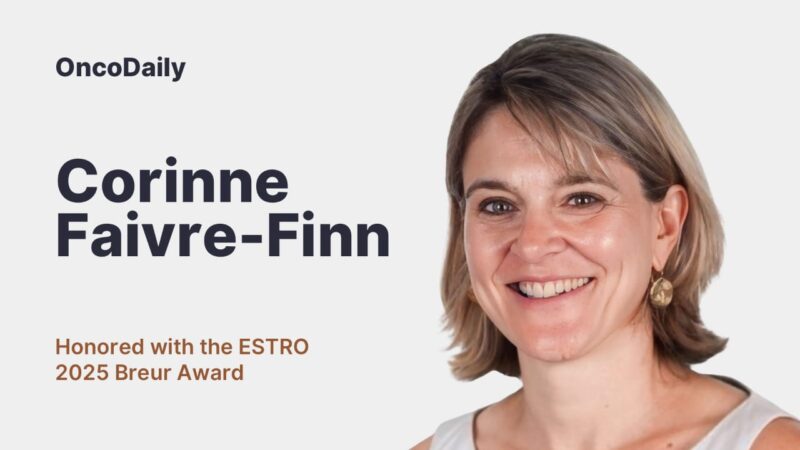Corinne Faivre-Finn Honored with the ESTRO 2025 Breur Award