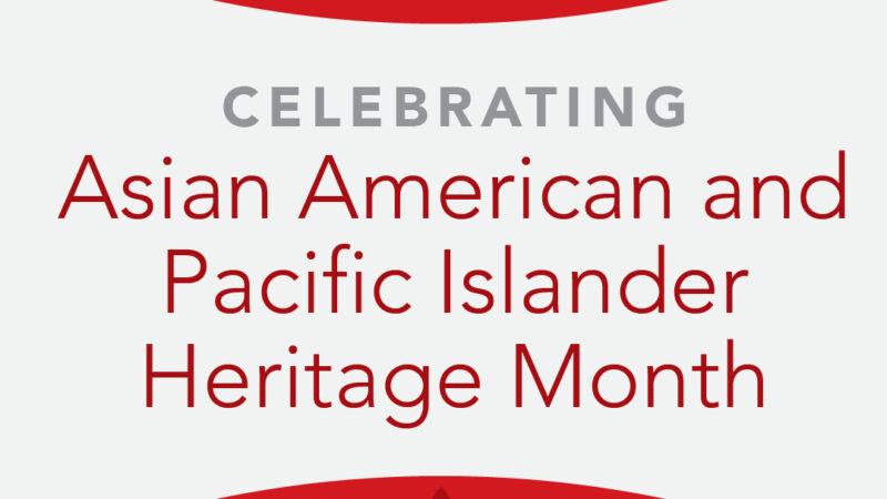 ASH Celebrates Asian American and Pacific Islander Heritage Month!
