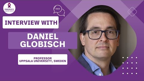 Pancreatic Cancer Europe Interviews Daniel Globisch on Biomarkers for Pancreatic Cancer
