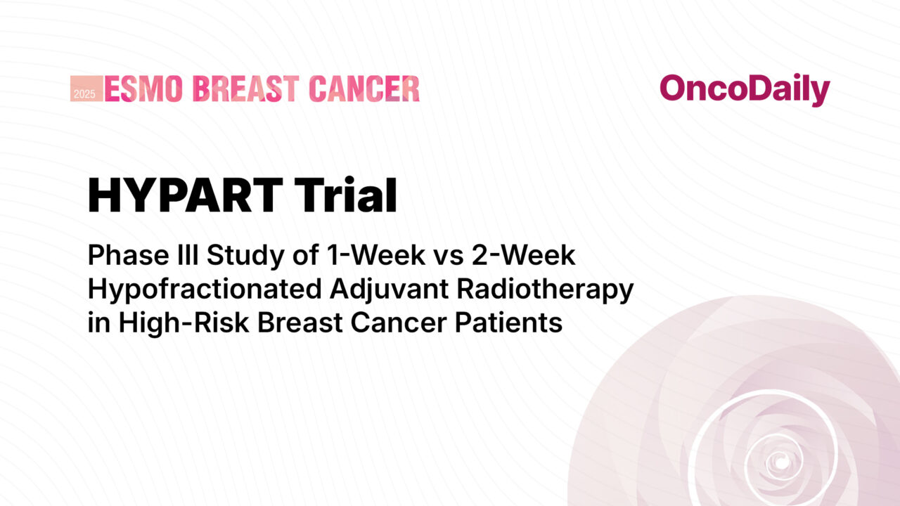HYPART Trial: Testing 1-Week vs. 2-Week Radiotherapy for High-Risk Breast Cancer at ESMO Breast 2025