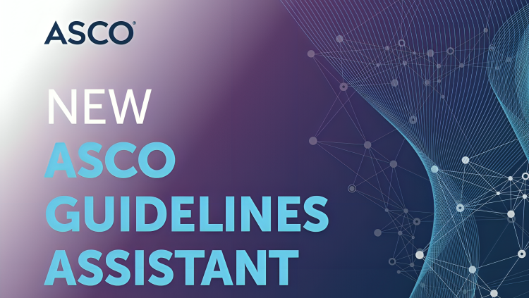 New ASCO Guidelines Assistant