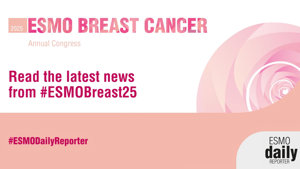 The Most Recent Articles from ESMOBreast25 on latest Developments in Breast Cancer