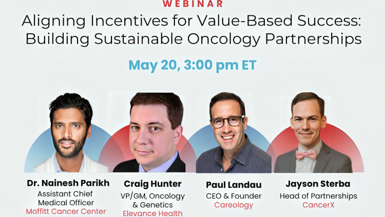 Aligning Incentives for Value-Based Success: Building Sustainable Oncology Partnerships – CancerX