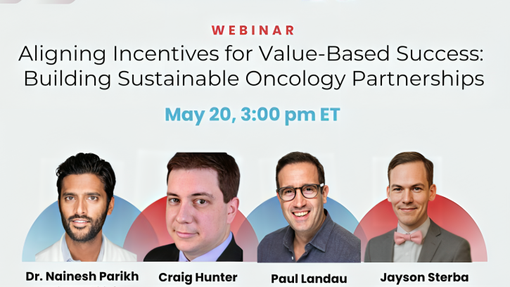 Aligning Incentives for Value-Based Success: Building Sustainable Oncology Partnerships – CancerX