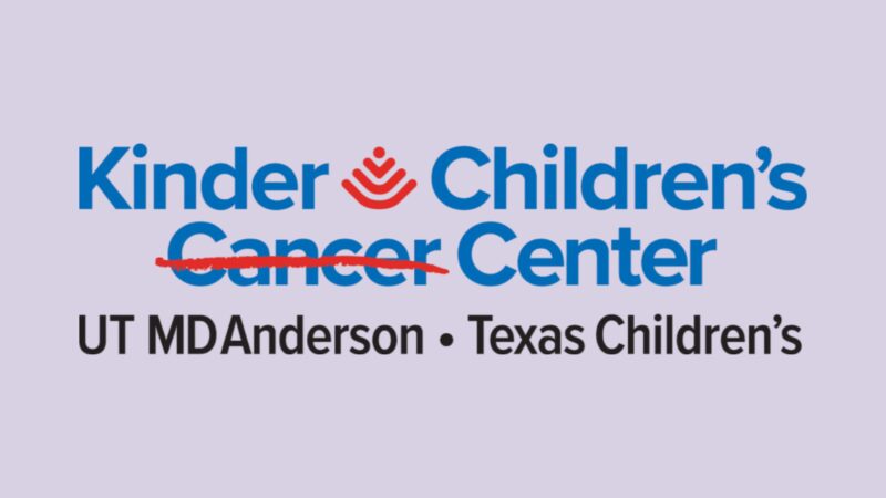UT MD Anderson and Texas Children’s Hospital Announce $150M Gift from Kinder Foundation to Launch Kinder Children’s Cancer Center