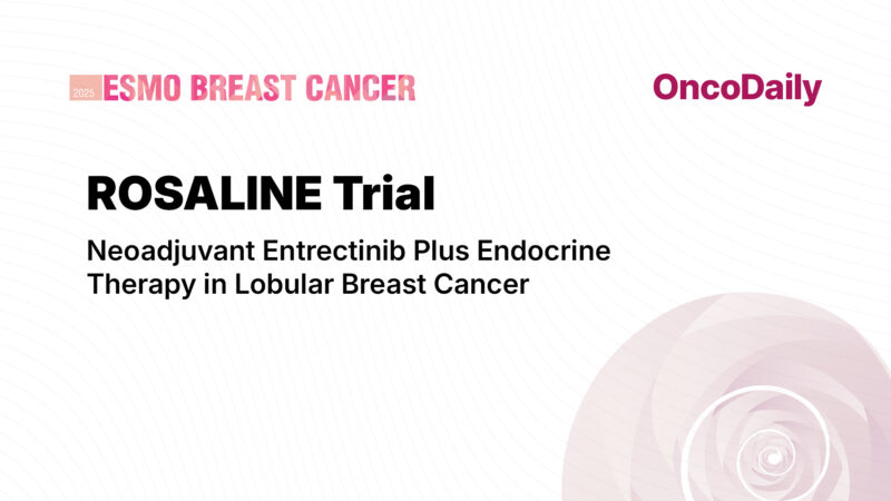 ROSALINE Trial Reports 49% Response in Lobular Breast Cancer at ESMO 2025