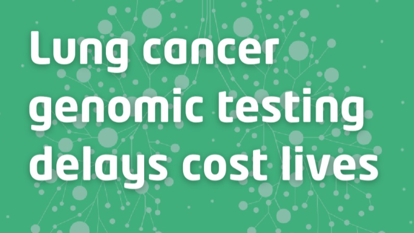 Genomic Testing Delays Are Costing Lives – Lung Cancer Europe