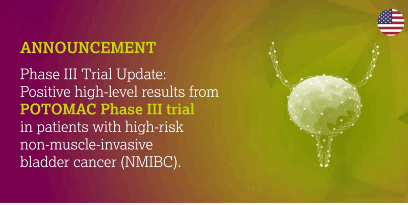Positive High-level Results from POTOMAC Phase III Trial in Patients With High-risk NMIBC