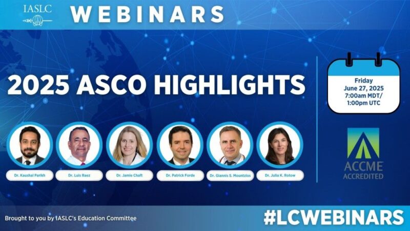 IASLC Will Host Live Webinar on 2025 ASCO Highlights