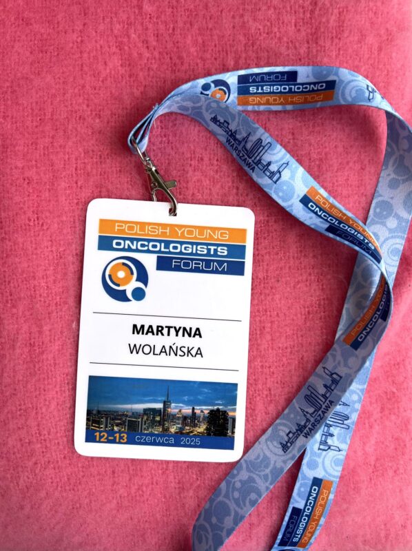 Martyna Wolanska: I Had the Opportunity to Attend the Polish Young Oncologists Forum in Warsaw