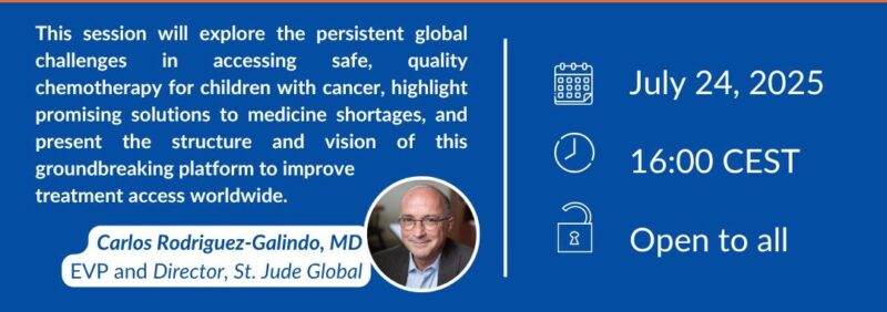 Join The Webinar On The Global Platform for Access to Childhood Cancer Medicines - SIOP